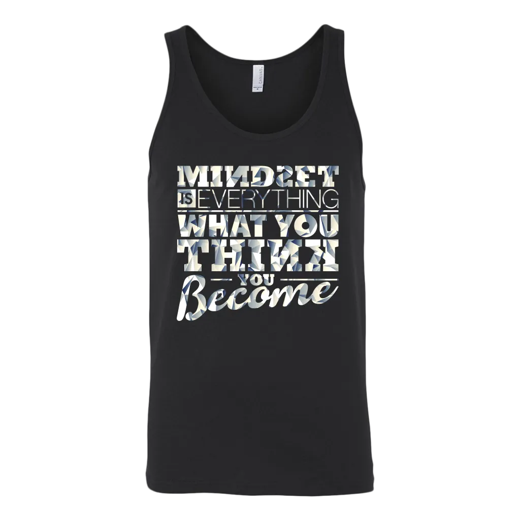 Mindset Is Everything What You Think You Become | Men's