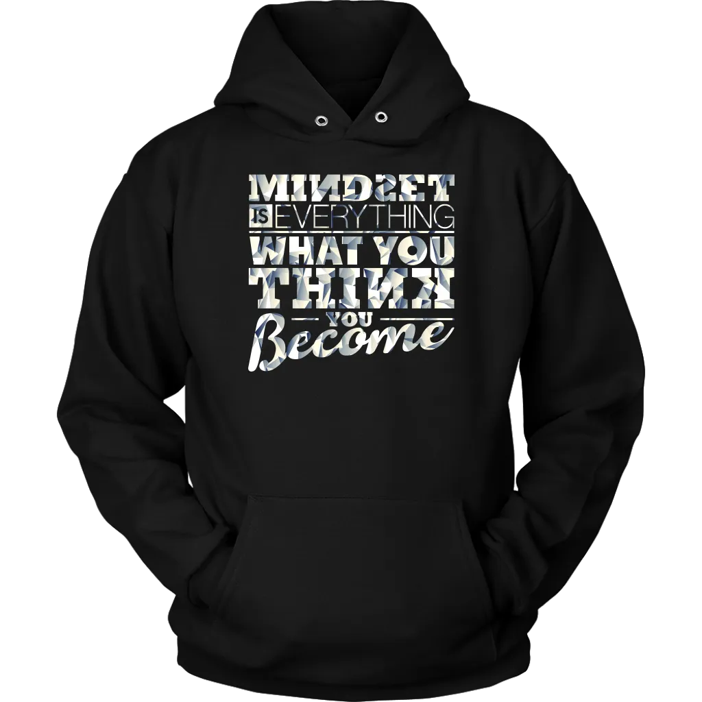Mindset Is Everything What You Think You Become | Men's